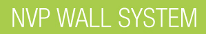 NVP Wall System